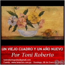 UN VIEJO CUADRO Y UN AÑO NUEVO - Por Toni Roberto - Domingo, 08 de Enero de 2023